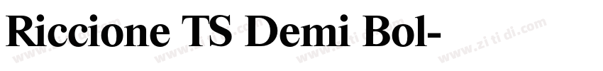 Riccione TS Demi Bol字体转换